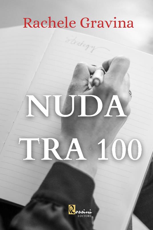 Nuda tra 100 - Rachele Gravina - copertina