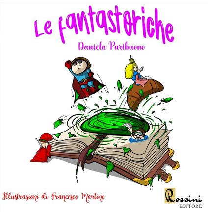 Le fantastoriche - Daniela Paribuono - copertina