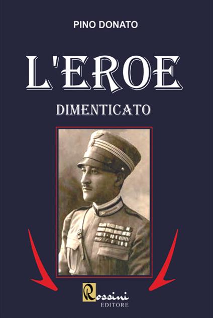 L'eroe dimenticato - Pino Donato - copertina