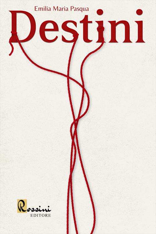 Destini - Emilia Maria Pasqua - copertina
