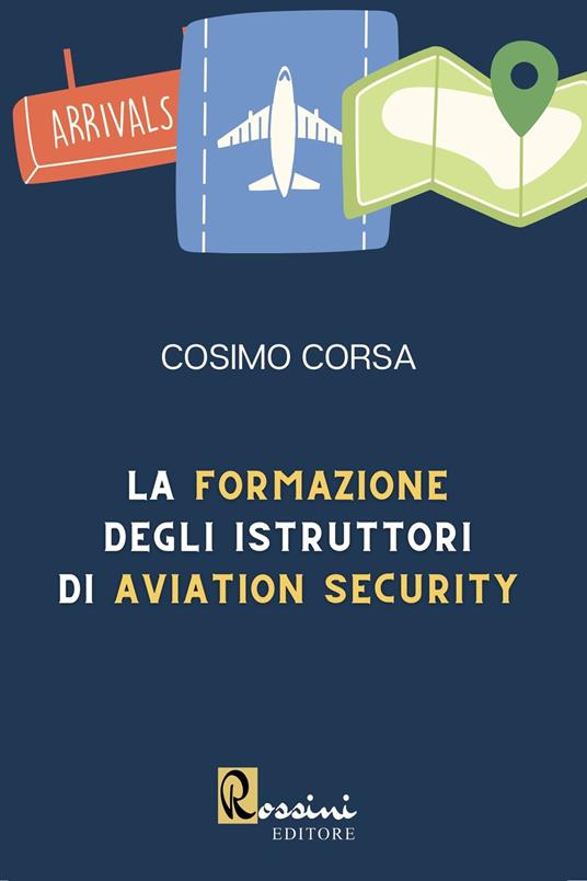 La formazione degli istruttori di aviation security - Cosimo Corsa - copertina