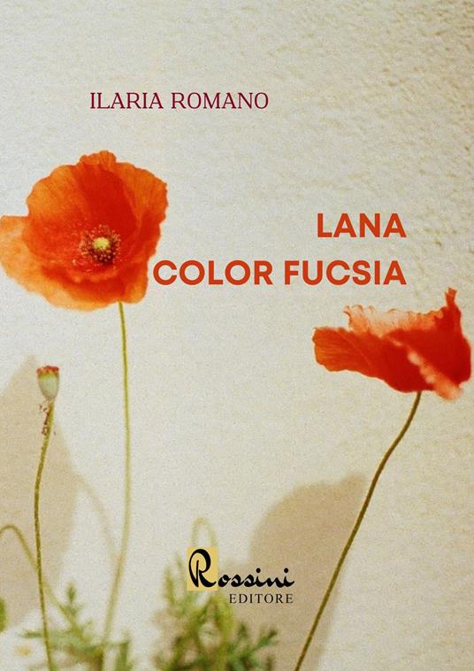 Lana color fucsia - Ilaria Romano - copertina