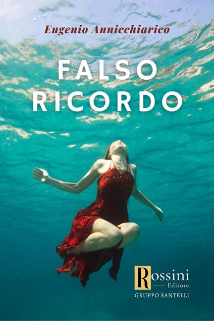 Falso ricordo - Eugenio Annicchiarico - copertina