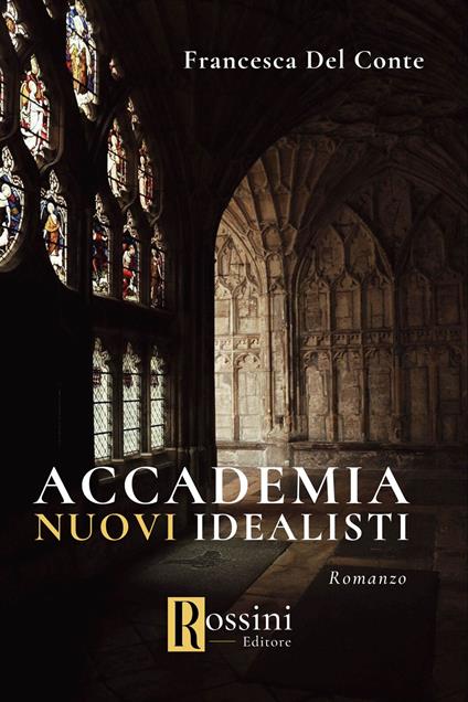 Accademia nuovi idealisti - Francesca Del Conte - copertina