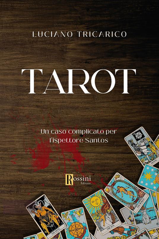 Tarot. Un caso complicato per l'ispettore Santos - Luciano Tricarico - copertina