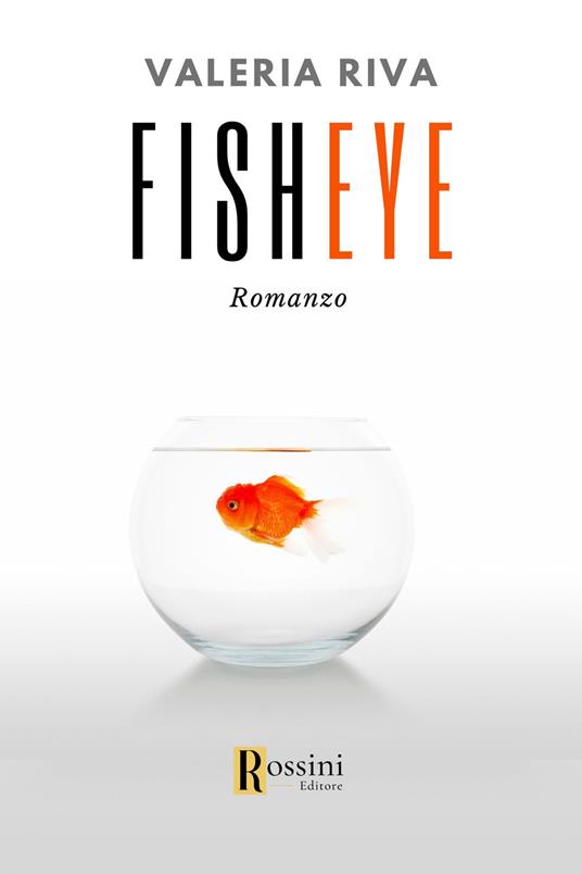 Fisheye. Ediz. italiana - Valeria Riva - copertina
