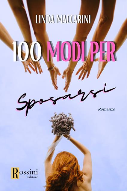 Cento modi per sposarsi - Linda Maccarini - copertina