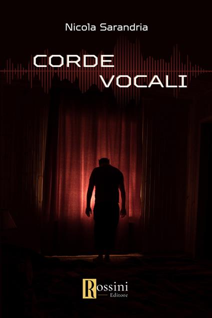 Corde vocali - Nicola Sarandria - copertina
