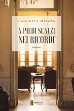 A piedi scalzi nei ricordi