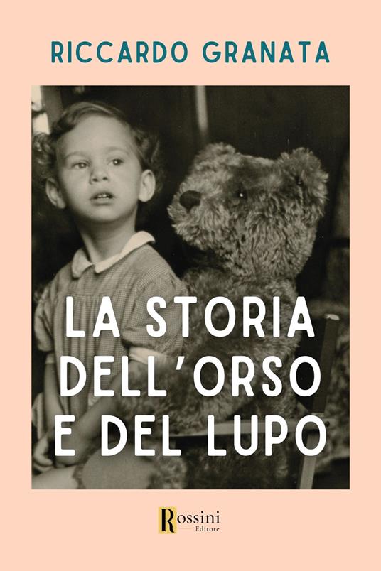 La storia dell'orso e del lupo - Riccardo Granata - copertina