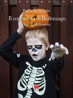 Il costumista di Burlenzago. Halloween. Vol. 2