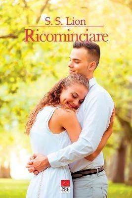 Ricominciare - S. S. Lion - copertina