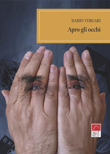 Apro gli occhi - Dario Vergari - copertina