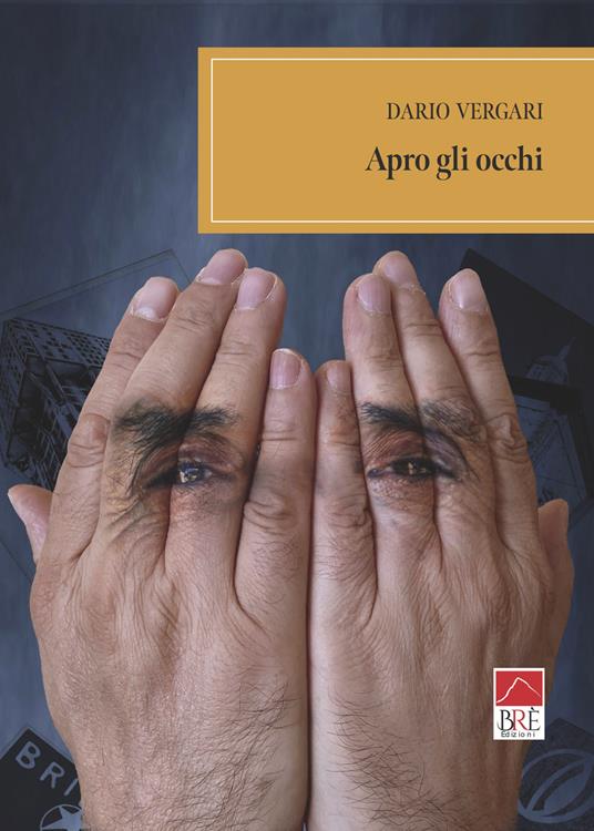 Apro gli occhi - Dario Vergari - copertina