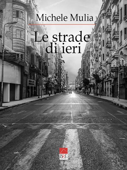 Le strade di ieri - copertina