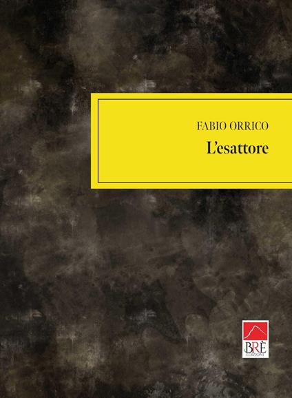 L'esattore - Fabio Orrico - copertina