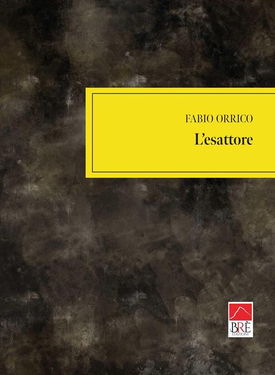 L'esattore - Fabio Orrico - copertina