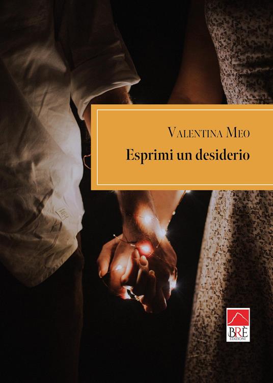 Esprimi un desiderio - Valentina Meo - copertina