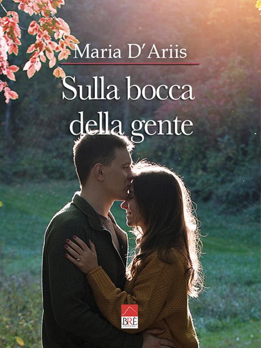 Sulla bocca della gente - Maria D'Ariis - copertina