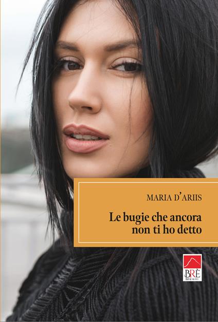 Le bugie che ancora non ti ho detto - D'Ariis - copertina