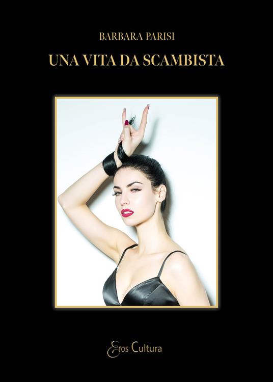 Una vita da scambista - Barbara Parisi - copertina