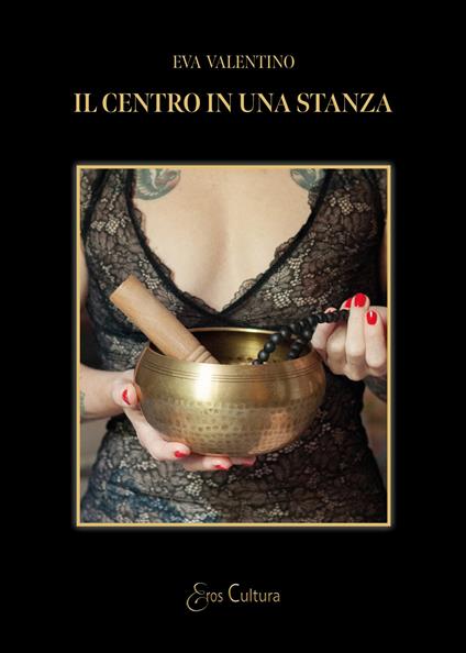 Il centro in una stanza - Eva Valentino - copertina