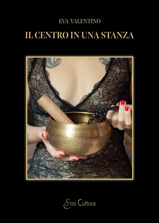 Il centro in una stanza - Eva Valentino - copertina