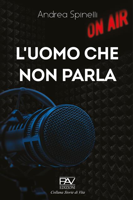 L'uomo che non parla - Andrea Spinelli - copertina