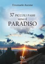 37 piccoli passi verso il Paradiso