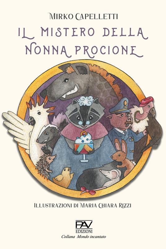 Il mistero della nonna procione - Mirko Capelletti - copertina