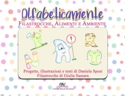 Alfabeticamente. Filastrocche alimenti e ambiente - Giulia Sassara,Daniela Sposi - copertina