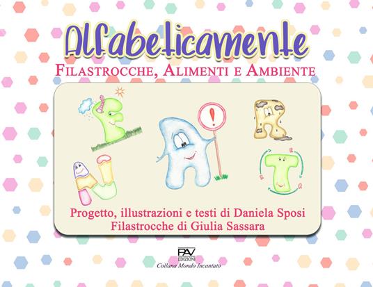 Alfabeticamente. Filastrocche alimenti e ambiente - Giulia Sassara,Daniela Sposi - copertina