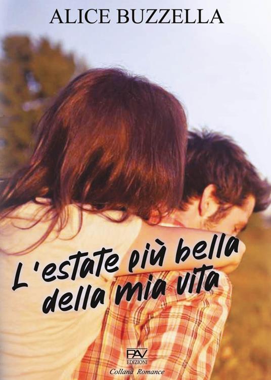 L' estate più bella della mia vita - Alice Buzzella - copertina