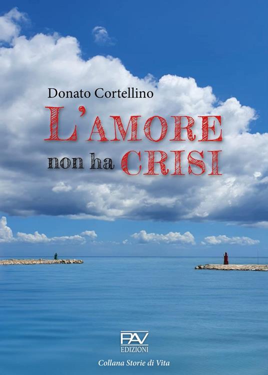 L' amore non ha crisi - Donato Cortellino - copertina