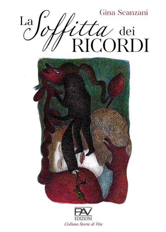 La soffitta dei ricordi - Gina Scanzani - copertina