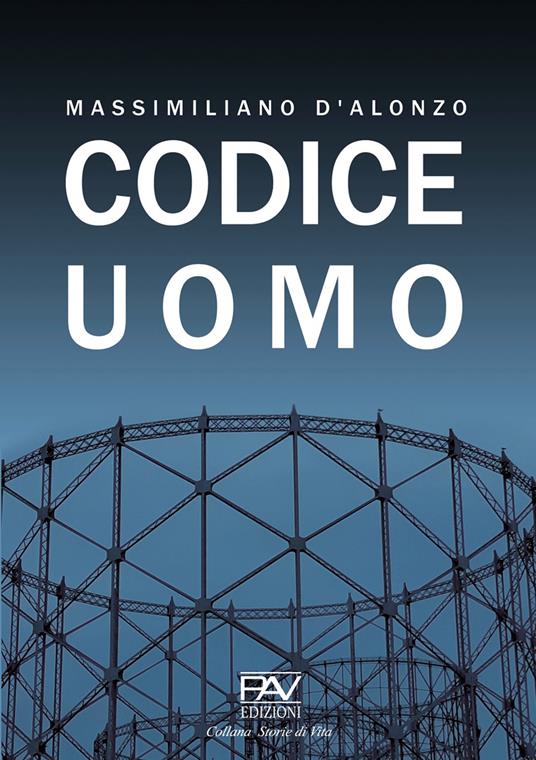 Codice uomo - Massimiliano D'Alonzo - copertina