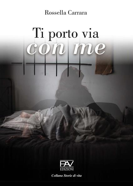 Ti porto via con me - Rossella Carrara - copertina