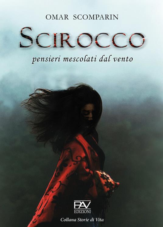 Scirocco. Pensieri mescolati dal vento - Omar Scomparin - copertina