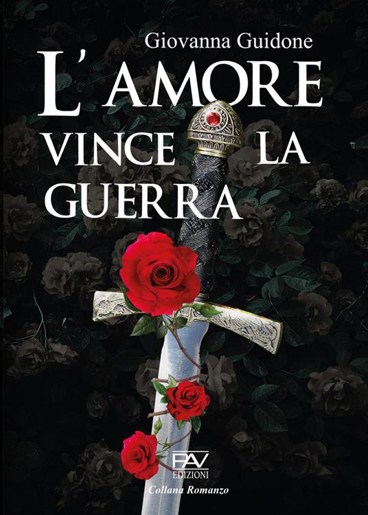 L' amore vince la guerra - Giovanna Guidone - copertina