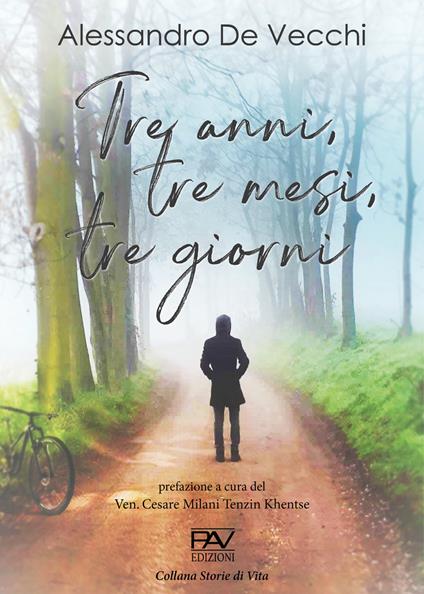 Tre anni, tre mesi, tre giorni - Alessandro De Vecchi - copertina