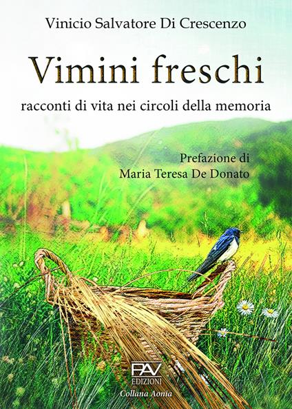 Vimini freschi. Racconti di vita nei circoli della memoria - Vinicio Salvatore Di Crescenzo - copertina
