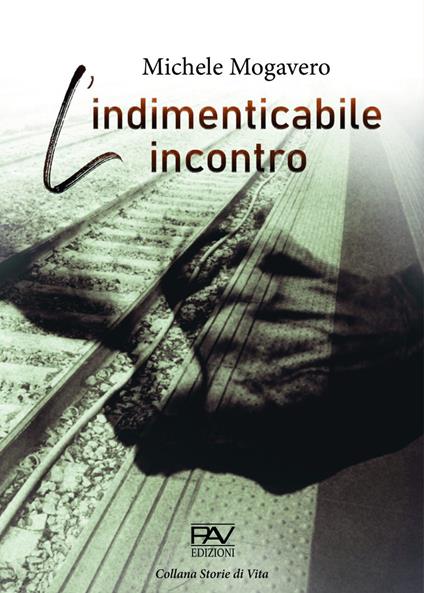 L' indimenticabile incontro - Michele Mogavero - copertina