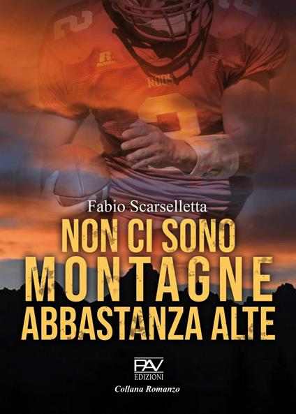 Non ci sono montagne abbastanza alte - Fabio Scarselletta - copertina