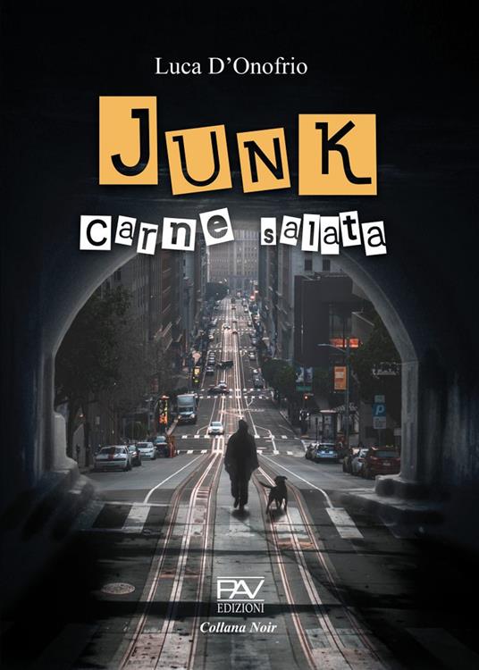 Junk. Carne salata - Luca D'Onofrio - copertina
