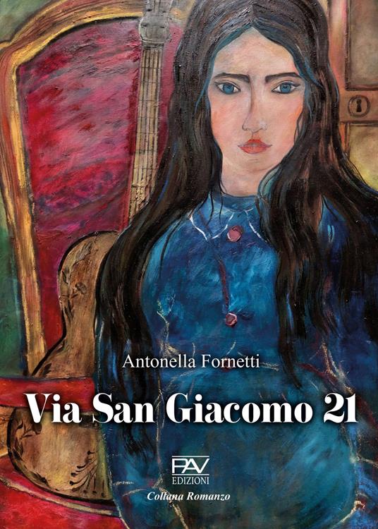 Via san Giacomo 21 - Antonella Fornetti - copertina