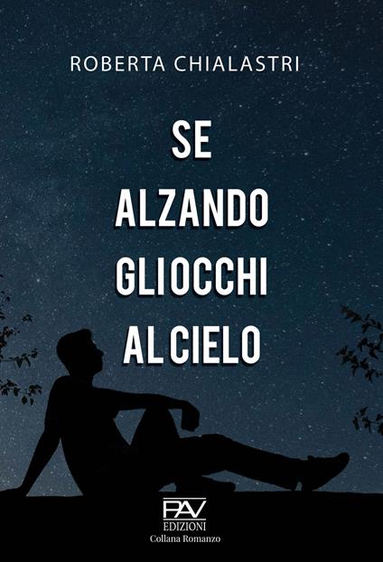 Se alzando gli occhi al cielo - Roberta Chialastri - copertina