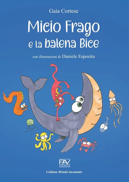 Micio Frago e la balena Bice - Gaia Cortese - copertina