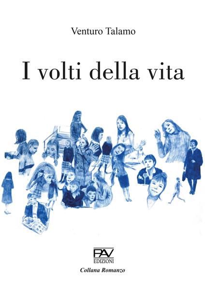 I volti della vita - Venturo Talamo - copertina