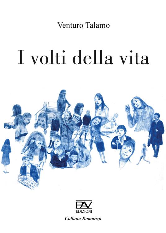 I volti della vita - Venturo Talamo - copertina