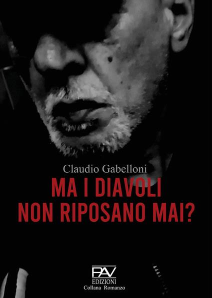 Ma i diavoli non riposano mai? - Claudio Gabelloni - copertina
